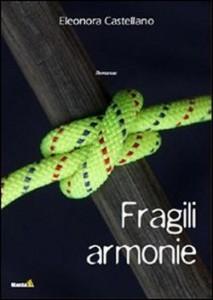 “Fragili armonie”, libro di Eleonora Castellano: i giovani sono l’interesse principale dell’autrice