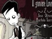 Nuove Uscite Giovane Lovecraft José Oliver Bart Torres