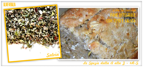 Salvia - Pane integrale con Timo e Salvia - Erbe in Cucina