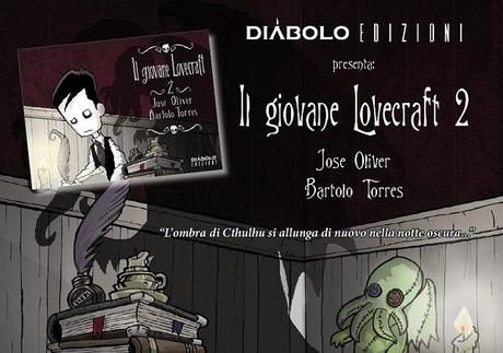 Diábolo Edizioni presenta: Il giovane Lovecraft 2 Edizioni Diábolo 