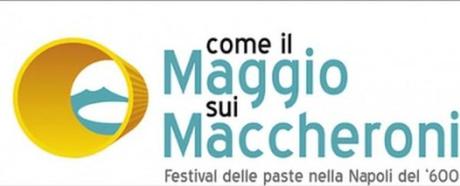 come il maggio sui maccheroni