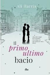 ANTEPRIMA: Il primo ultimo bacio di Ali Harris