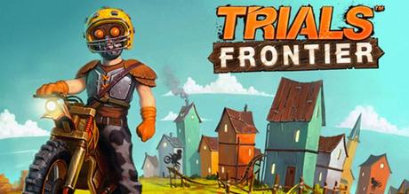 4ubxpEM Trials Frontier FINALMENTE disponibile per iOS e Android !