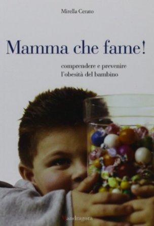 Mamma che fame! – Mirella Cerato