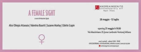 A Female Sight - Alice Olimpia Attanasio, Valentina Biasetti, Suzanne Moxhay, Odette Scapin