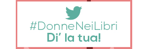 IoScrittore: Quali sono le #DonneNeiLibri che avete amato di più?