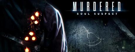 Murdered: Soul Suspect mostrati i primi 25 minuti del gioco