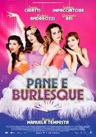 Pane e Burlesque, il nuovo Film della 01 Distribution