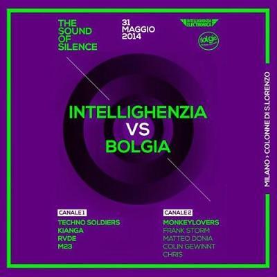 31/5 The Sound of Silence 2014 - Bolgia vs Intellighenzia @ Colonne San Lorenzo, Milano.