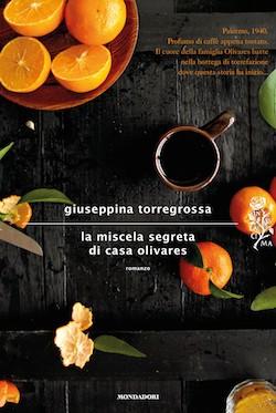 Recensione di La miscela segreta di casa Olivares di Giuseppina Torregrossa