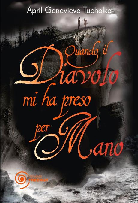 Recensione: Quando il Diavolo mi ha preso per mano di April Genevieve Tucholke