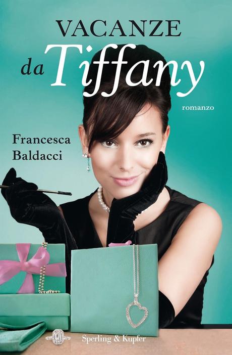 Vacanze da Tiffany di Francesca Baldacci