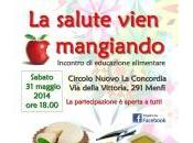 salute vien mangiando, educazione alimentare Circolo Nuovo Concordia