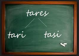 tasi - tari - tares