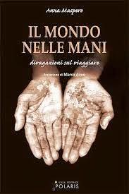 Il mondo nelle mani di Anna Maspero