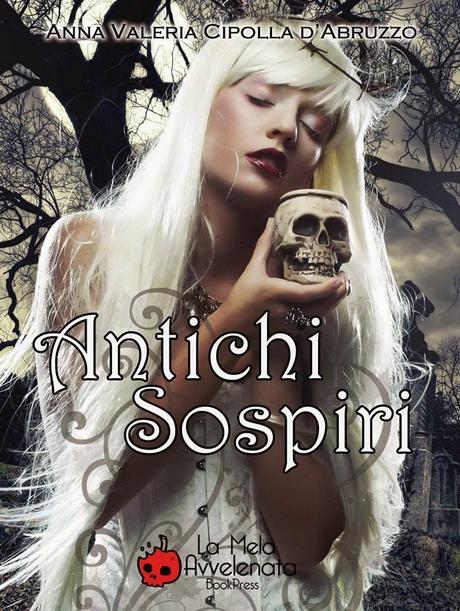 [Recensione] Antichi sospiri di Anna Valeria Cipolla D'Abruzzo