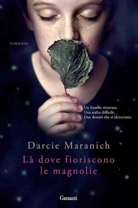 [Anteprime Garzanti] Un incantevole imprevisto di Marianne Kavanagh - Là dove fioriscono le magnolie di Maranich Darcie