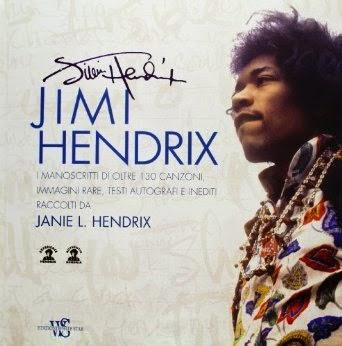 Jimi Hendrix. Le immagini, i manoscritti e le canzoni