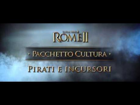 Disponibile ora il DLC di Total War: Rome II Pacchetto Cultura Pirati & Incursori
