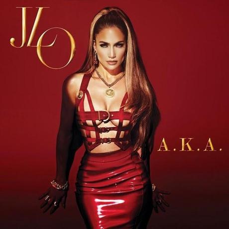 A.K.A. è il nuovo album di Jennifer Lopez