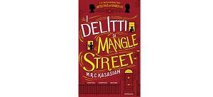 Nuove Uscite - “I delitti di Mangle Street” di M.R.C. Kasasian