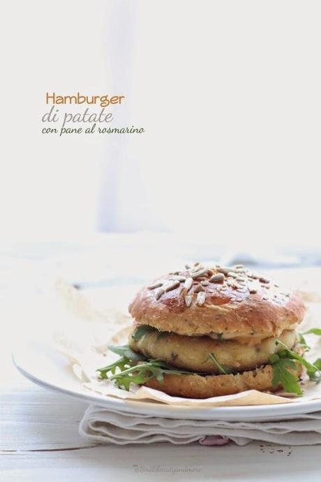 Hamburger di patate con pane al rosmarino