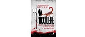 Nuove Uscite - “Prima di uccidere” di Marc Raabe