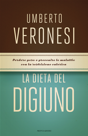Recensione : La dieta del digiuno di Umberto Veronesi
