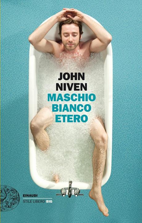 MASCHIO BIANCO ETERO - John Niven