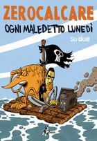 More about Ogni maledetto lunedì More about Ogni maledetto lunedì