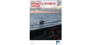 Nuove Uscite - “Mosaico a tessere di sangue” di Stefano Di Marino