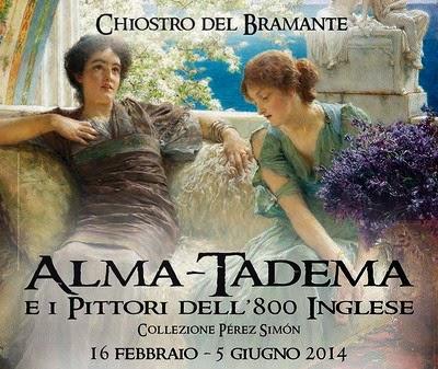 Alma Tadema e i pittori dell’800 inglese. Collezione Pérez Simón. Roma, Chiostro del Bramante, 16 febbraio-5 giugno 2014