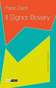 Paolo Zardi - IL SIGNOR BOVARY