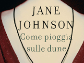 RECENSIONE: Come pioggia sulle dune Jane Johnson