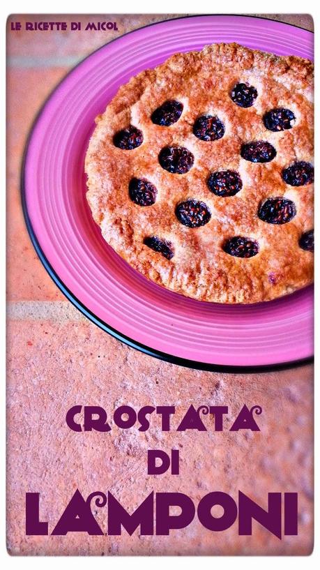 CROSTATA DI LAMPONI (Raspberry tarte)