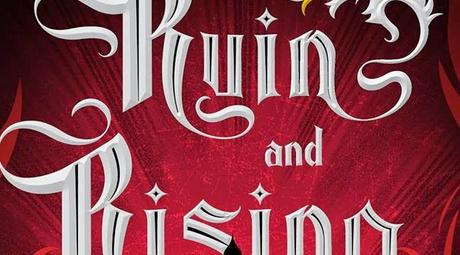 Anteprima Inglese: Ruin and Rising di Leigh Bardugo