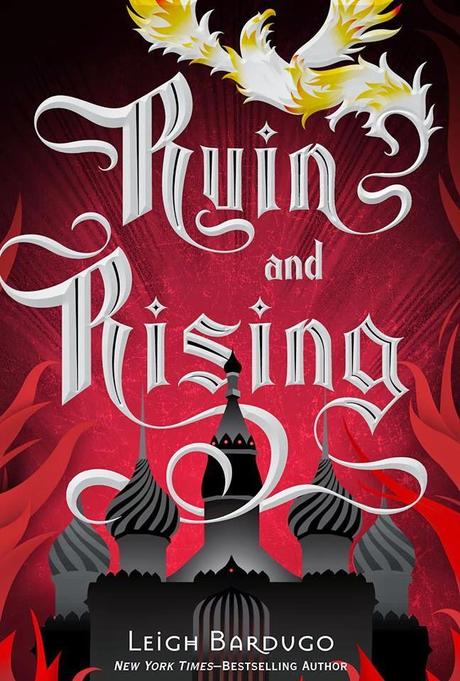 Anteprima Inglese: Ruin and Rising di Leigh Bardugo