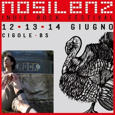 Nosilenz Indie Rock Festival 2014, dal 12 al 14 giugno a Cigole - Brescia.