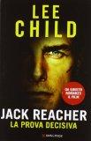 Lee Child - La Prova Decisiva