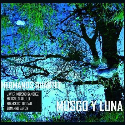 Hermanos Quartet presenta l`album  Musgo y Luna  a Braschi in Jazz, domenica 8 giugno 2014 a Roma.