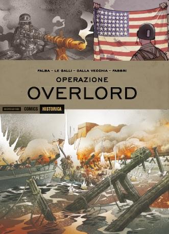  Il nuovo volume Mondadori   Historica: Operazione Overlord