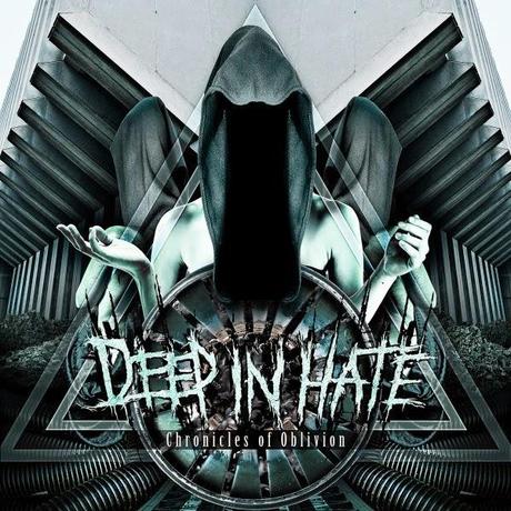 Deep In Hate - Chronicles Of Oblivion - album