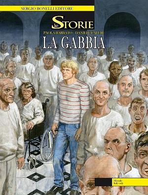 La gabbia cover3 Le Storie #20 – La Gabbia (Barbato, Caluri)