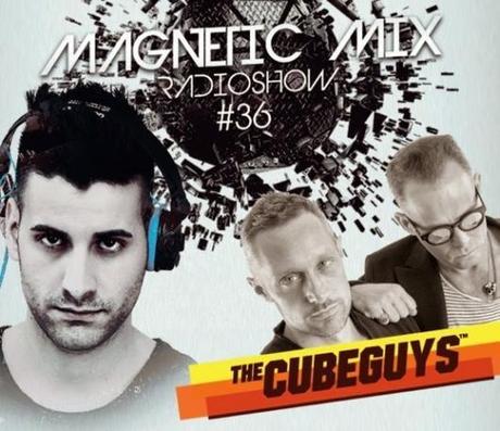Nicola Baldacci: The Cube Guys dj guest nel suo Magneticmix Radio Show