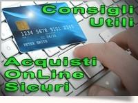 Acquisti OnLine Sicurezza - Consigli Utili