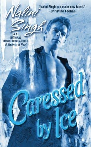 book cover of   Caressed By Ice    (Psy-Changelings, book 3)  by  Nalini Singh