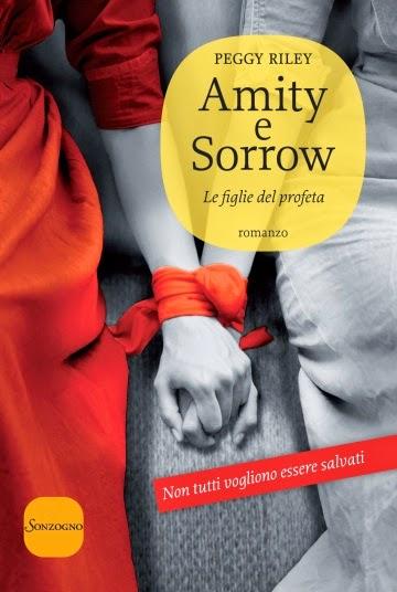 [Anteprima] Amity e Sorrow - Le figlie del profeta di Peggy Riley