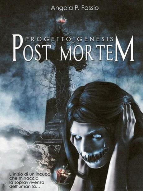 PROGETTO GENESIS - POST MORTEM di ANGELA P.FASSIOby Andre...