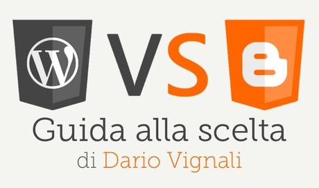 blogger vs wordpress guida alla scelta del migliore