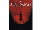 Nuove Uscite “Skandalon” Julie Maroh